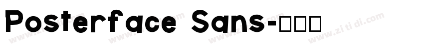 Posterface Sans字体转换